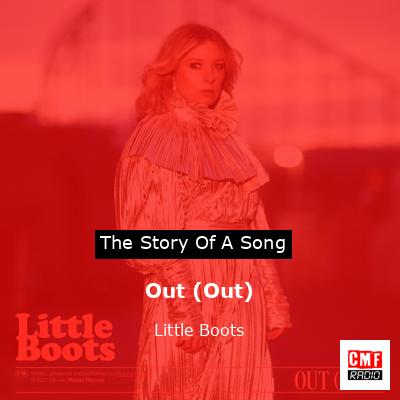 Out (Out) – Little Boots