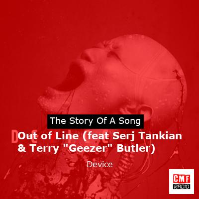 Out of Line (feat Serj Tankian & Terry “Geezer” Butler) – Device