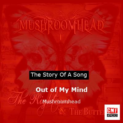 Out of My Mind – Mushroomhead