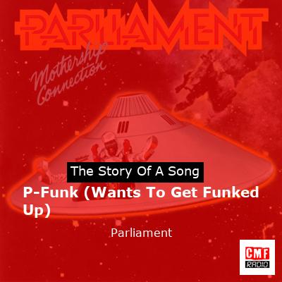 final cover P Funk Wants To Get Funked Up Parliament