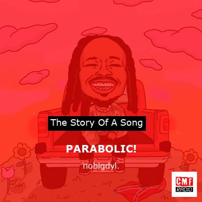 PARABOLIC! – nobigdyl.