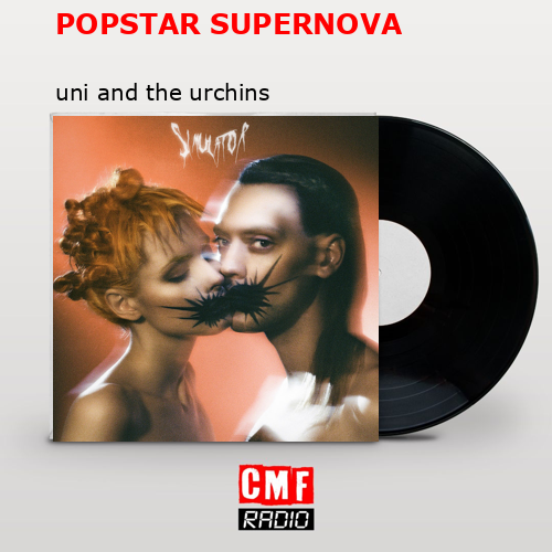 POPSTAR SUPERNOVA – uni and the urchins