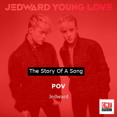 POV – Jedward