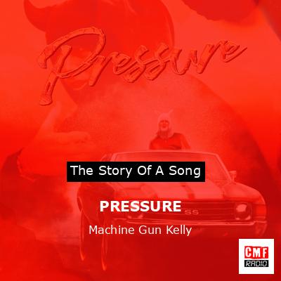 PRESSURE – Machine Gun Kelly