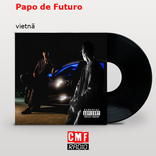 Papo de Futuro – vietnã