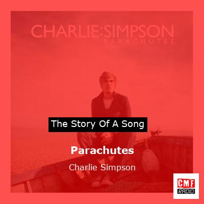 Parachutes – Charlie Simpson