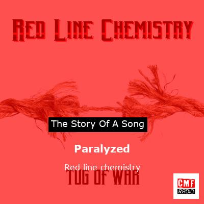 Paralyzed – Red line chemistry