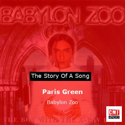 Paris Green – Babylon Zoo