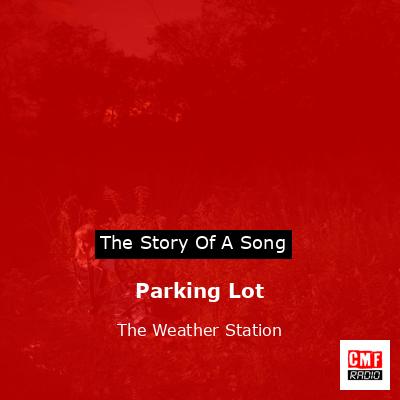 Parking Lot – The Weather Station