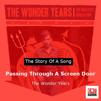 Passing Through A Screen Door – The Wonder Years