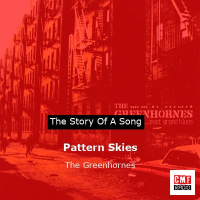 Pattern Skies – The Greenhornes