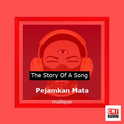 Pejamkan Mata – malique