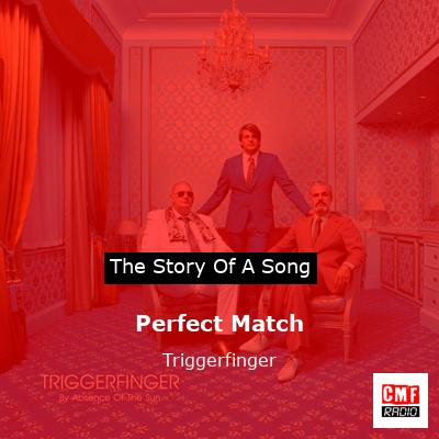 Perfect Match – Triggerfinger