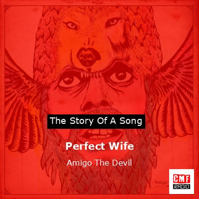 Perfect Wife – Amigo The Devil