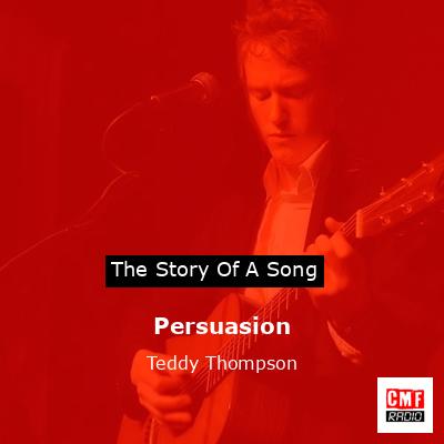 Persuasion – Teddy Thompson
