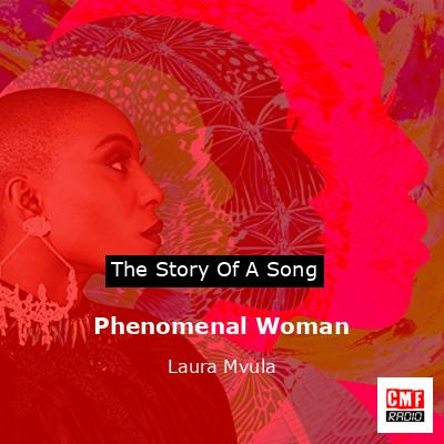 Phenomenal Woman – Laura Mvula