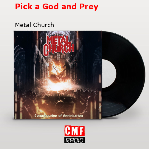 Pick a God and Prey – Metal Church