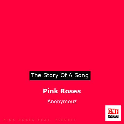 Pink Roses – Anonymouz