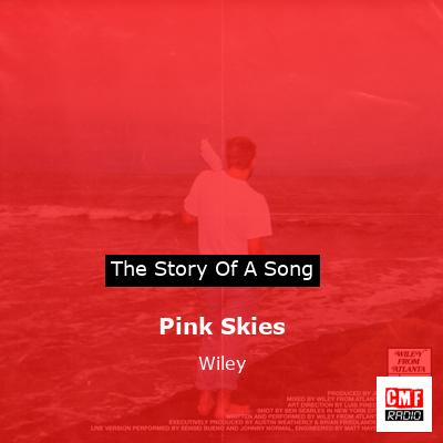 Pink Skies – Wiley