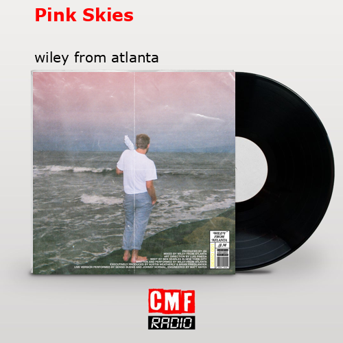 Pink Skies – wiley from atlanta