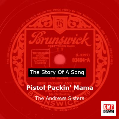 final cover Pistol Packin Mama The Andrews Sisters