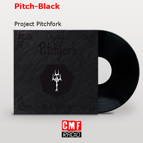 Pitch-Black – Project Pitchfork