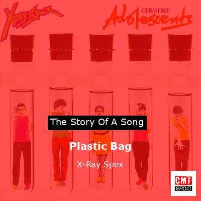 Plastic Bag – X-Ray Spex