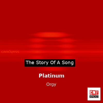 Platinum – Orgy