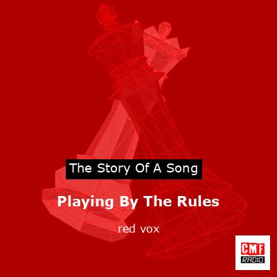 Playing By The Rules – red vox