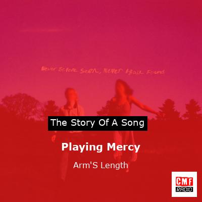 Playing Mercy – Arm’S Length