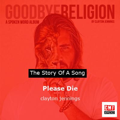 Please Die – clayton jennings