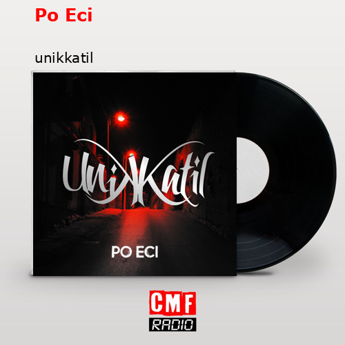 Po Eci – unikkatil