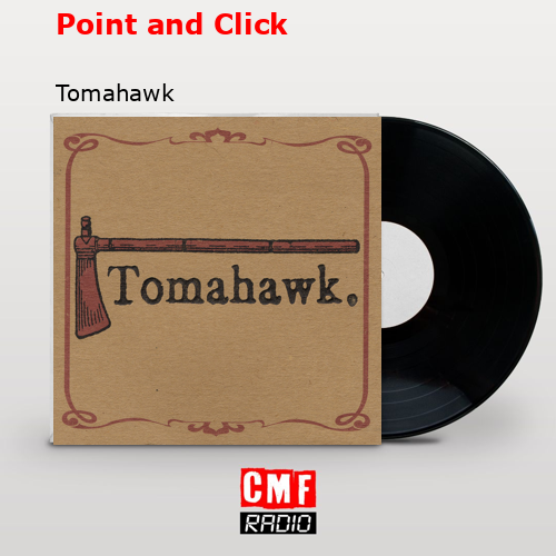 Point and Click – Tomahawk
