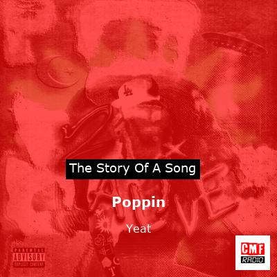 Poppin – Yeat