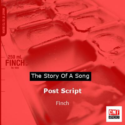 Post Script – Finch