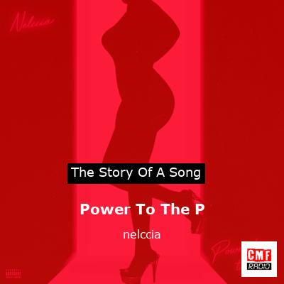 Power To The P – nelccia