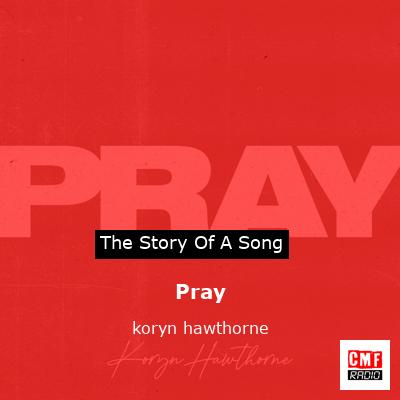 Pray – koryn hawthorne