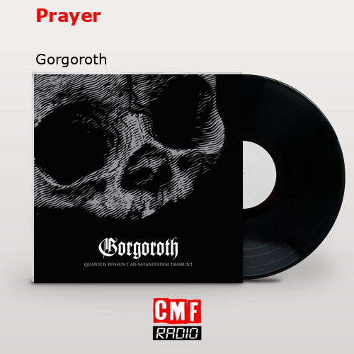 Prayer – Gorgoroth