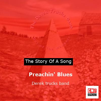 Preachin’ Blues – Derek trucks band