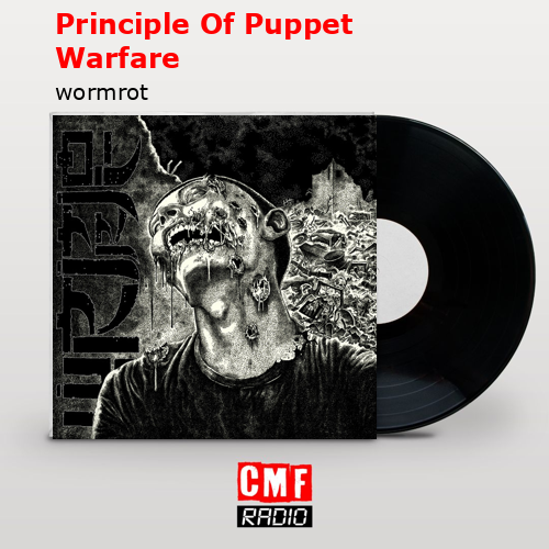 Principle Of Puppet Warfare – wormrot