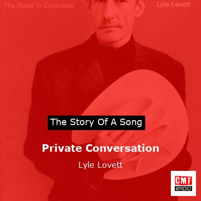 Private Conversation – Lyle Lovett