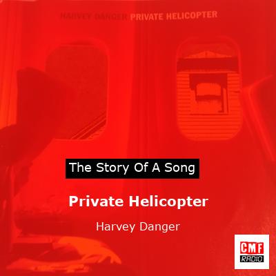 final cover Private Helicopter Harvey Danger