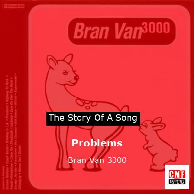 Problems – Bran Van 3000