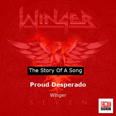 Proud Desperado – Winger
