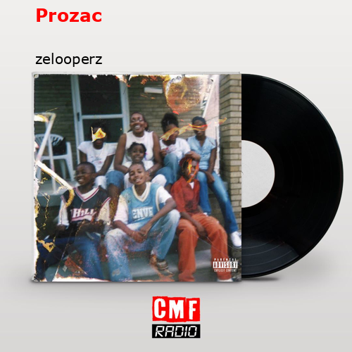 Prozac – zelooperz