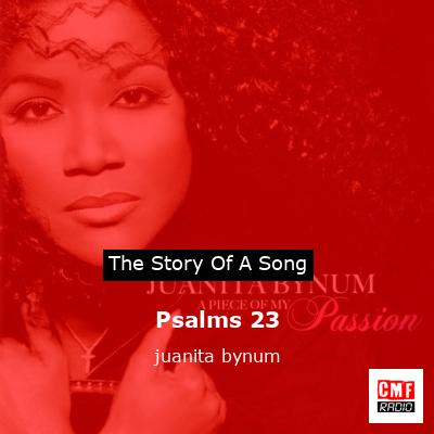 Psalms 23 – juanita bynum