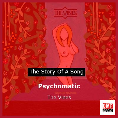 Psychomatic – The Vines