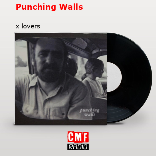 The story and meaning of the song 'Punching Walls x lovers