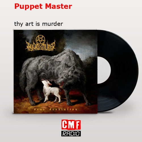 Puppet Master – thy art is murder