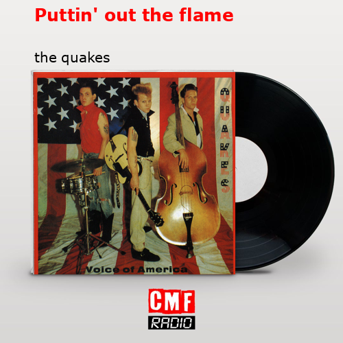 Puttin’ out the flame – the quakes
